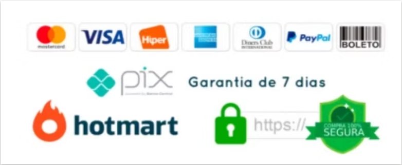 Formas de pagamento: cartões, PayPal, boleto e Pix. Pagamento seguro via Hotmart.